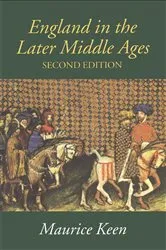 Book cover of England in the Later Middle Ages (2nd ed.) by M.H. Keen