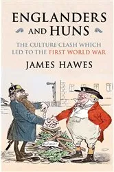 Book cover of Englanders and Huns by James Hawes