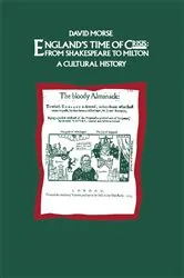 Book cover of Englandâ€™s Time of Crisis: From Shakespeare to Milton by David Morse