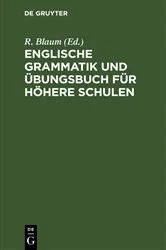 Book cover of Englische Grammatik und Übungsbuch für höhere Schulen (3rd ed.) by Unknown