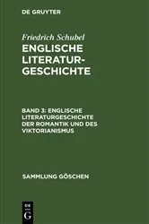 Book cover of Englische Literaturgeschichte der Romantik und des Viktorianismus (2nd ed.) by Friedrich Schubel