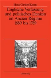 Book cover of Englische Verfassung und politisches Denken im Ancien Régime by Hans-Christof Kraus