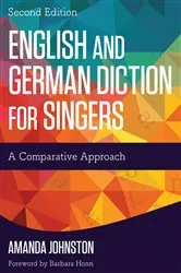 Book cover of English and German Diction for Singers (2nd ed.) by Amanda Johnston