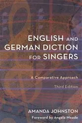 Book cover of English and German Diction for Singers (3rd ed.) by Amanda Johnston