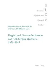 Book cover of English and German Nationalist and Anti-Semitic Discourse, 1871-1945 by Unknown