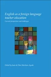 Book cover of English as a foreign language teacher education by Juan de Dios Martínez Agudo