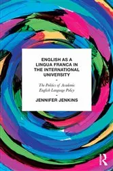 Book cover of English as a Lingua Franca in the International University by Unknown