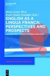 Book cover of English as a Lingua Franca: Perspectives and Prospects by Marie-Luise Pitzl