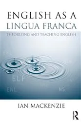 Book cover of English as a Lingua Franca by Ian Mackenzie