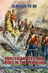 Book cover of English Battles and Sieges in the Peninsula by William Francis Patrick Napier