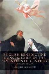 Book cover of English Benedictine nuns in exile in the seventeenth century by Laurence Lux-Sterritt