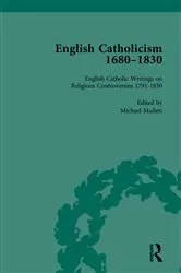 Book cover of English Catholicism, 1680-1830, vol 5 by Michael Mullett
