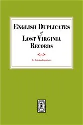Book cover of English Duplicates of LOST Virginia Records by Louis des Cognets