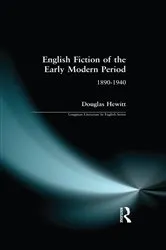 Book cover of English Fiction of the Early Modern Period by Douglas Hewitt
