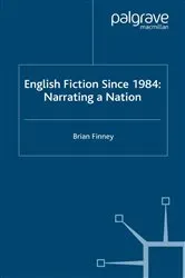 Book cover of English Fiction Since 1984 by B. Finney