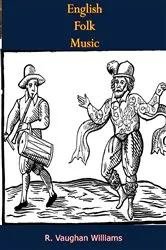 Book cover of English Folk Music by R. Vaughan Williams