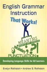 Book cover of English Grammar Instruction That Works! by Evelyn B. Rothstein