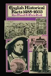 Book cover of English Historical Facts 1485–1603 by Ken Powell