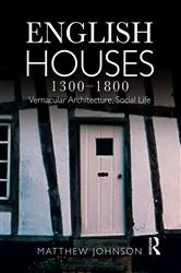 Book cover of English Houses 1300-1800 by Matthew. H Johnson