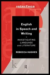 Book cover of English in Speech and Writing by Rebecca Hughes