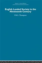 Book cover of English Landed Society in the Nineteenth Century by F.M.L. Thompson