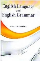 Book cover of English Language And English Grammar by Ravi Kumar Sinha