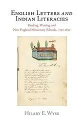 Book cover of English Letters and Indian Literacies by Hilary E. Wyss