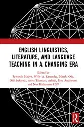 Book cover of English Linguistics, Literature, and Language Teaching in a Changing Era by Suwarsih Madya
