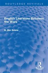 Book cover of English Literature Between the Wars by B. Ifor Evans