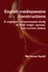 Book cover of English Mediopassive Constructions by Marianne Hundt