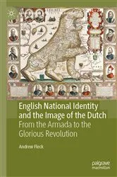 Book cover of English National Identity and the Image of the Dutch by Andrew Fleck