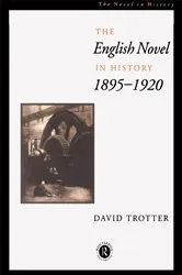 Book cover of English Novel in History, 1895-1920 by David Trotter