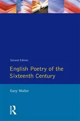 Book cover of English Poetry of the Sixteenth Century (2nd ed.) by Gary F. Waller