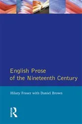 Book cover of English Prose of the Nineteenth Century by Hilary Fraser