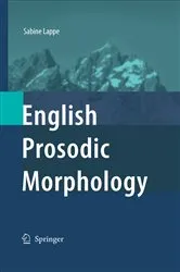 Book cover of English Prosodic Morphology by Unknown