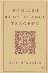 Book cover of English Renaissance Tragedy by T McAlindon
