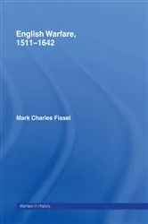 Book cover of English Warfare, 1511-1642 by Mark Charles Fissell