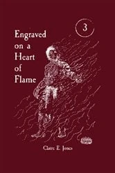 Book cover of Engraved on a Heart of Flame by Claire E. Jones