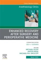 Book cover of Enhanced Recovery after Surgery and Perioperative Medicine, An Issue of Anesthesiology Clinics, E-Book by Michael Scott