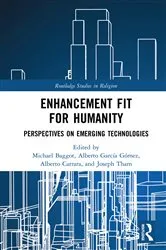 Book cover of Enhancement Fit for Humanity by Michael Baggot