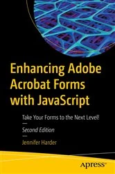 Book cover of Enhancing Adobe Acrobat Forms with JavaScript (2nd ed.) by Jennifer Harder