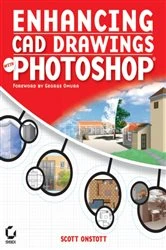 Book cover of Enhancing CAD Drawings with Photoshop by Scott Onstott