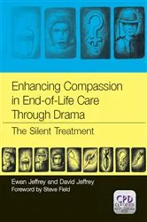 Book cover of Enhancing Compassion in End-of-Life Care Through Drama by Ewan Jeffrey
