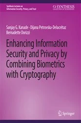 Book cover of Enhancing Information Security and Privacy by Combining Biometrics with Cryptography by Sanjay Kanade