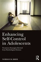Book cover of Enhancing Self-Control in Adolescents by Norman M. Brier