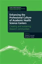 Book cover of Enhancing the Professional Culture of Academic Health Science Centers by Thomas Inui