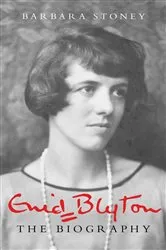 Book cover of Enid Blyton: The Biography by Barbara Stoney