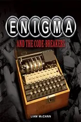 Book cover of Enigma and The Code Breakers by Unknown
