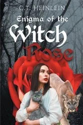 Book cover of Enigma of the Witch Rose by C.T. Heinlein