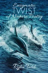 Book cover of Enigmatic Twist of Nature Poetry by Unknown